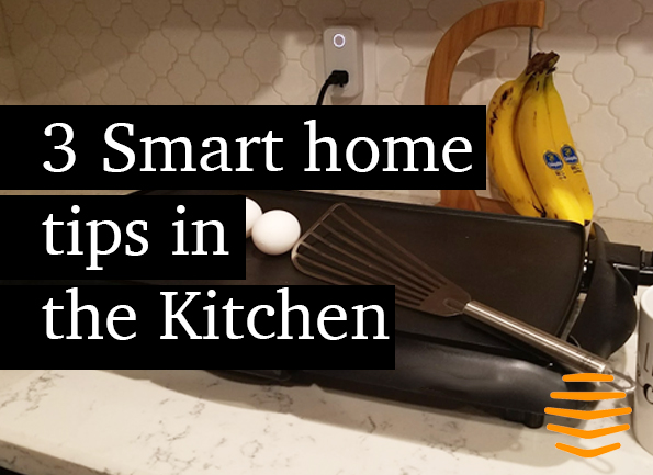 3 Smart Home Tips in the Kitchen sponsored by Hive