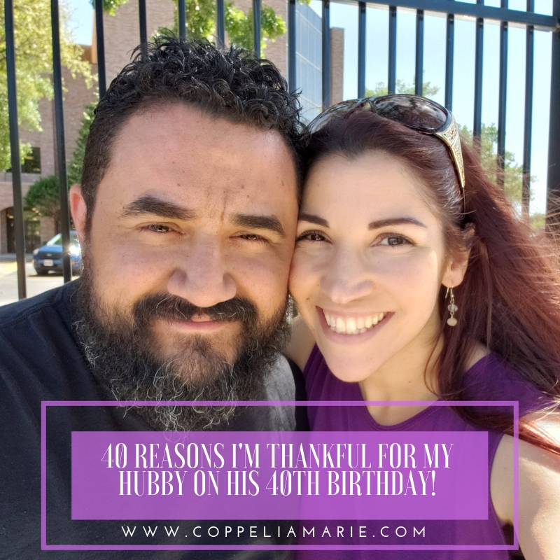 40 Reasons I'm thankful for my hubby on his 40th birthday