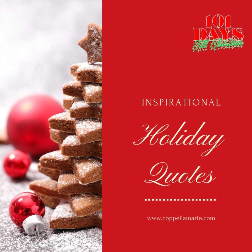 101 Days till Christmas Day 60 Inspirational Holiday Quotes
